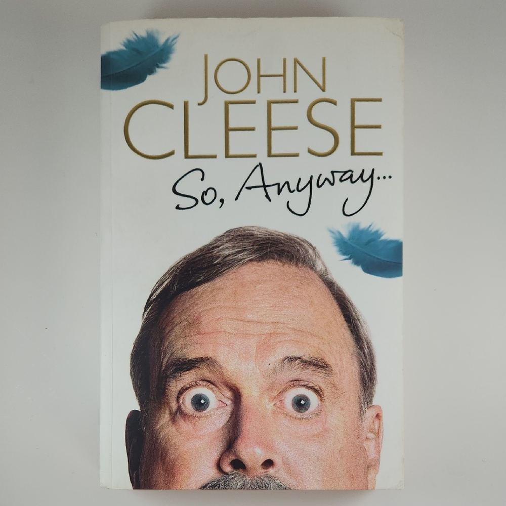 JOHN CLEESE So, Anyway..., First Softcover English Edition, 2014, Autobiography